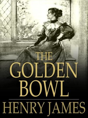 The Golden Bowl - ebook